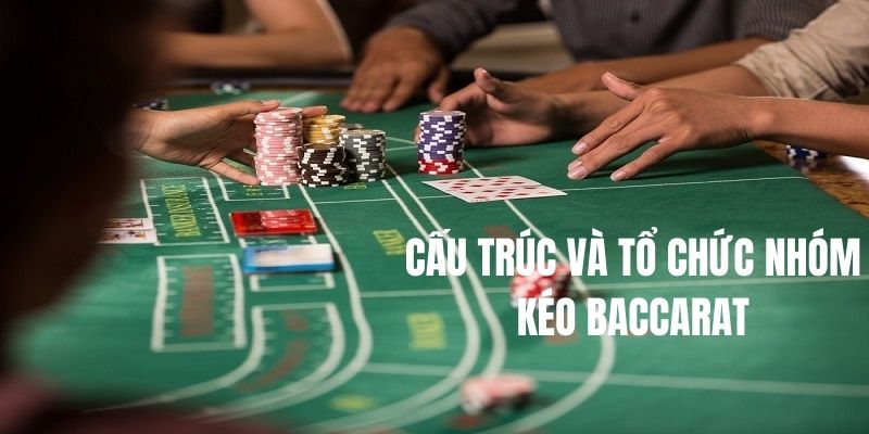 Cấu trúc của một group game bài Baccarat 