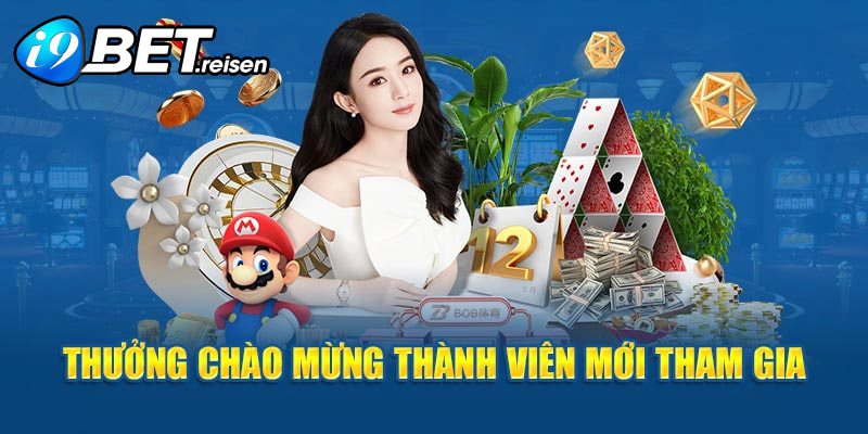 Đa dạng ưu đãi dành tặng cho anh em tân thủ sau khi đăng ký I9Bet thành công