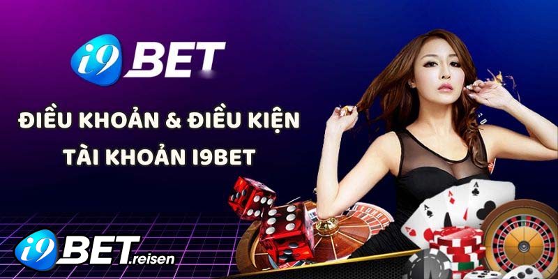 Quy định về tài khoản sân chơi I9Bet