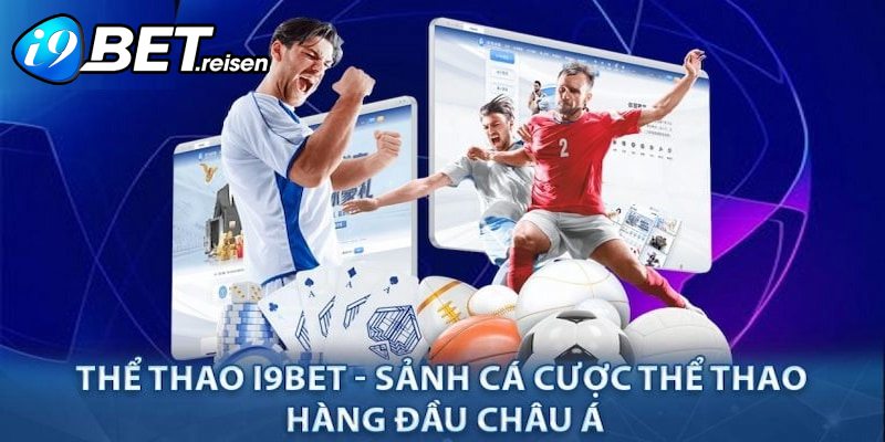 Sản phẩm Thể Thao trên sân cược được nhiều bet thủ yêu thích