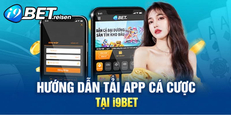 Quá trình tải app I9Bet tại hai hệ điều hành được thực hiện vô cùng đơn giản, nhanh chóng